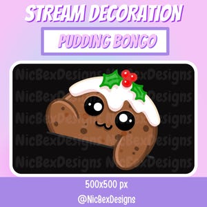 May include: A cartoon illustration of a Christmas pudding with a smiling face, white icing, holly, and red berries. The text "PUDDING BONGO" is above the image, with "STREAM DECORATION" above that. The image is 500x500 px.