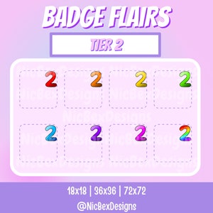 Tier 2 Twitch Badge Flairs / Bit badges / Streamer / Youtube / Cheer Badges / Sub Badges / Emotes / Twitch Flairs / Top Right Badge Flair