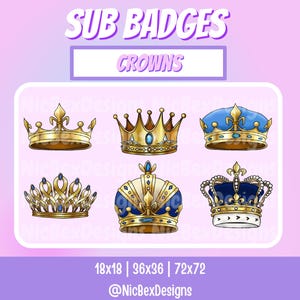 May include: Digital art featuring six ornate crowns in gold and blue hues. The crowns vary in design, with details like jewels and fleur-de-lis. Text at the top reads "SUB BADGES" and "CROWNS". The image is set against a gradient background.