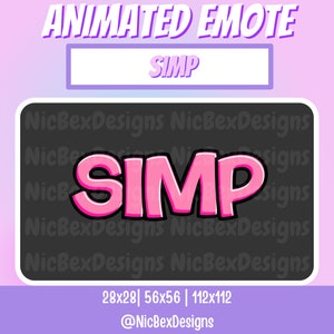 Könnte beinhalten: Animiertes Twitch-Emote mit dem Wort "SIMP" in Pink, weiß umrandet, in einem strukturierten, cartoonartigen Stil. Das Emote ist vor einem schwarzen Hintergrund mit dem Text "NicBexDesigns" in Weiß wiederholt.