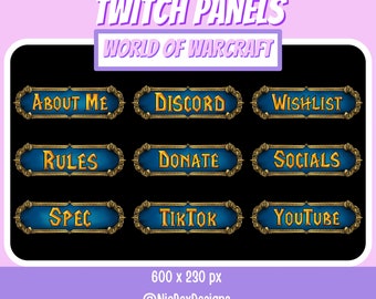 May include: Nine blue and gold Twitch panels with text that reads "About Me", "Discord", "Wishlist", "Rules", "Donate", "Socials", "Spec", "TikTok", and "YouTube". The panels are designed in a World of Warcraft theme.