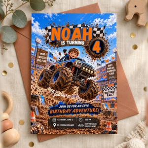 May include: A rectangular birthday invitation card featuring a blue monster truck jumping over a dirt track. The text reads NOAH IS TURNING 4, MUD TRUCKS BIG FUN, DIRT MAKES HAPPIER KIDS, BIRTHDAY RALLY, JOIN US FOR AN EPIC BIRTHDAY ADVENTURE, and event details.