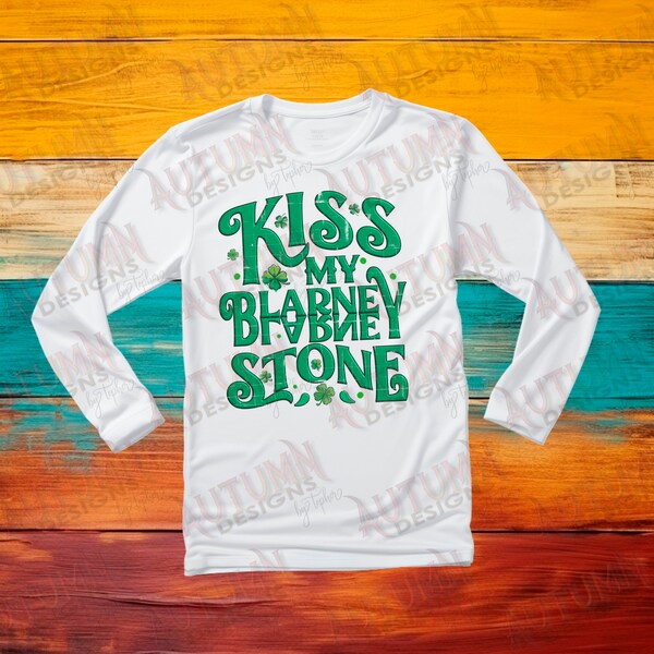 Kiss My Blarney Stone Digital T-Shirt Design, St. Patrick's Day Sublimation PNG, Irish Themed Shirt Print, Unisex Gift Idea