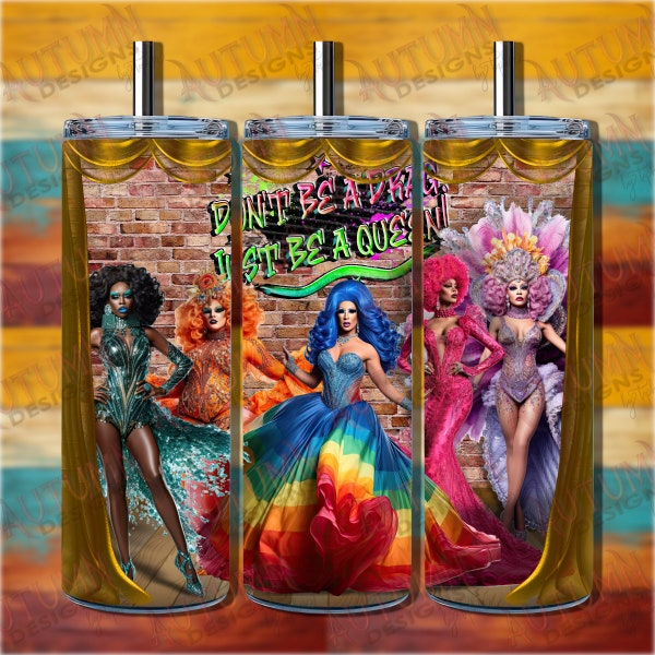 Drag Queens Unite! 20oz Tumbler Wrap, LGBTQ Glamour Straight & Tapered Design, Unique, Fun, Colorful, Sublimation, Printable