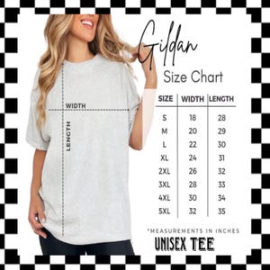 May include: A size chart for Gildan unisex t-shirts, showing measurements in inches for width and length, for sizes S through 5XL.