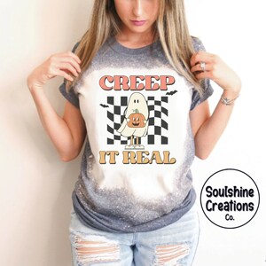 Creep it Real Bleached Shirt | Cute Ghost | Retro Halloween