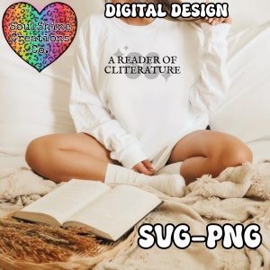 A reader of Cliterature SVG, Book lover SVG, book PNG, Books svg, Bookish svg, Reading, Spicy Books, Spicy svg, Spicy book lover, Trendy png
