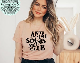 Anti Social Moms Club Shirt | Anti-social | Retro | Unisex Tee |