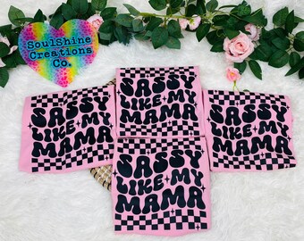 Sassy Like My Mama Rozmiar 2T Różowa koszulka dla malucha, Zabawna koszulka dla dzieci,