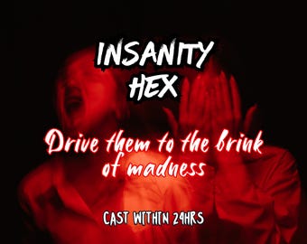 INSANITY HEX, A Revenge Spell To Curse Your Enemy With Madness And Unrelenting Bad Luck