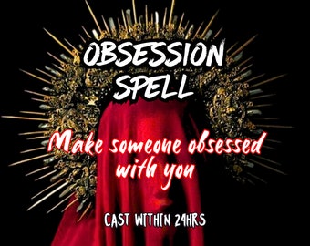 OBSESSION SPELL, make them obsess over you with this Fast acting obsession spell the best love spell in black magic