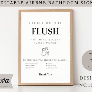 May include: A printable sign for an Airbnb bathroom that says "Please do not flush anything except toilet paper." The sign also lists items that should be disposed of in the garbage, such as sanitary products, paper towels, baby wipes, trash, tissues, cotton balls, cotton swabs, and diapers. The sign is framed in a light wood frame and has a white background.