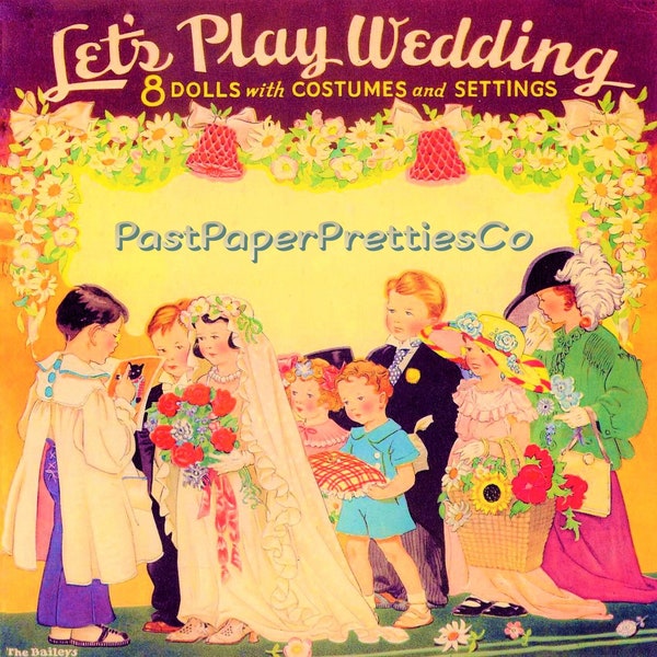 Vintage Paper Dolls Lets Play Wedding 1938 Printable PDF Instant Digital Download Cute Childrens Pretend Make Believe Wedding Playset