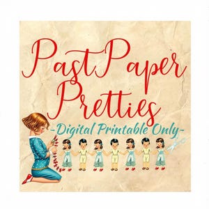 May include: A digital printable graphic on a textured beige background featuring the red text Past Paper Pretties and blue text Digital Printable Only. An illustration shows a person cutting a paper chain of seven small figures.