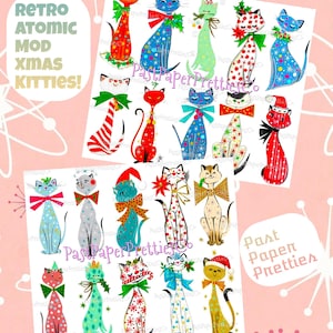 May include: A collection of illustrated cats with holiday themes, featuring red, blue, green, and gold colors. The text reads RETRO ATOMIC MOD XMAS KITTIES! and PastPaperPrettiesCo. The cats wear bows, Santa hats, and holly accents.