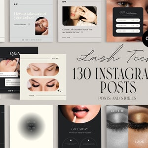 May include: A collection of 130 Instagram post templates for lash technicians. The templates feature various designs with text overlays, including "Lash Tech", "Giveaway", "Q&A", "How to take care of your lashes?", "Current Lash Extension Trends", "Get the Look", "This or That", and "Love the Skin You Are In".
