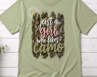PNG Just a girl who likes CAMO  (Digital Download)