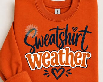 PNG Sweatshirt Weather, Sweater Weather (Digital Download)