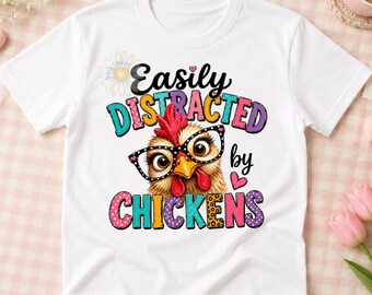 PNG Easily Distracted by Chickens (Digital Download)