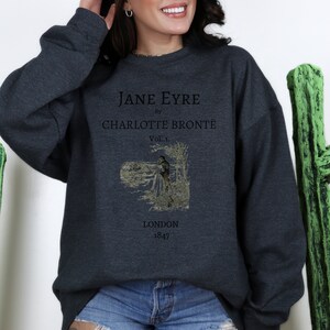 Jane Eyre Shirt, Charlotte Bronte Shirt, Jane Eyre Shirt, Jane Eyre Gift, Book Lover Gift, Literary Gift, Bookish Gift, Jane Eyre Crewneck. image 6