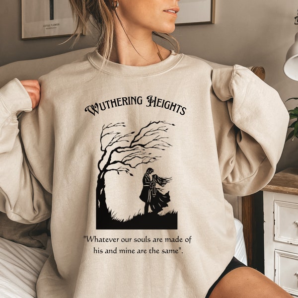 Sweat-shirt Wuthering Heights Sweat-shirt Charlotte Bronte Cadeau Wuthering Heights Cadeau littéraire Cadeau livresques Wuthering Heights Pull
