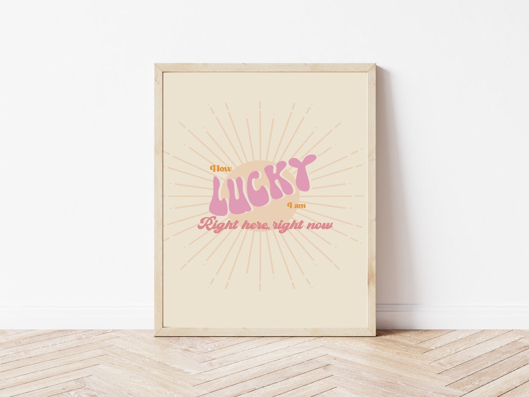 How Lucky I Am Poster Print - Etsy UK