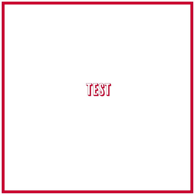 May include: A red square frame with the word "TEST" in white letters inside.