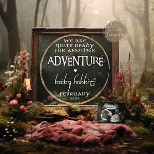 May include: A framed chalkboard sign with a whimsical forest background announces "We are quite ready for another adventure baby hobbit" with a heart and the date February 2024. An ultrasound image is placed in front of the sign.