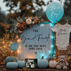 May include: A blue and white gender reveal sign with the text "The Grand Finale is on the way June 2025" and a blue balloon that says "It's a Boy!"  A white onesie with the text "Baby Davison" is hanging on a clothesline.  There are pumpkins and a teddy bear in the image.