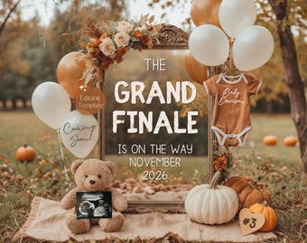 Last Pregnancy Announcement, Grand Finale, Fall Baby Reveal - (Digital Editable Template) Just One More