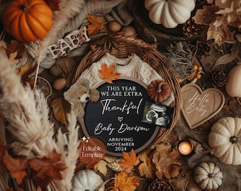 May include: A black letter board with the text "This year we are extra thankful" and "Baby Davison arriving November 2024". The board is surrounded by fall-themed decorations, including pumpkins, leaves, and a teddy bear.