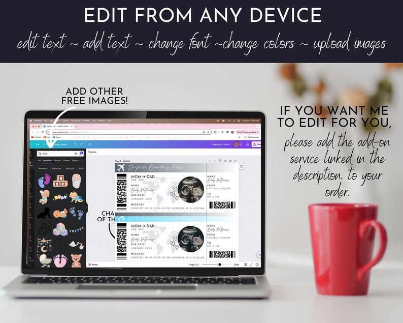 May include: A laptop displays a pregnancy announcement design with text: "EDIT FROM ANY DEVICE." The design includes boarding pass templates with ultrasound images. A red mug sits to the right. The screen also shows design elements.