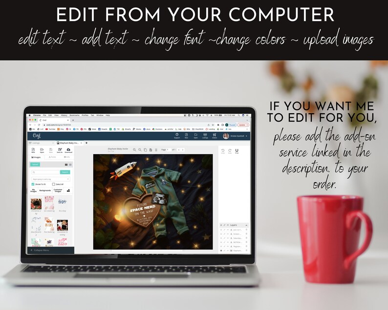 May include: A laptop computer displaying a website with a graphic design template for a baby announcement. The template features a rocket, a baby outfit, and a wooden heart with the text "Space Herd" on it. The text "IF YOU WANT ME TO EDIT FOR YOU, please add the add-on service linked in the description, to your order." is displayed on the right side of the image.