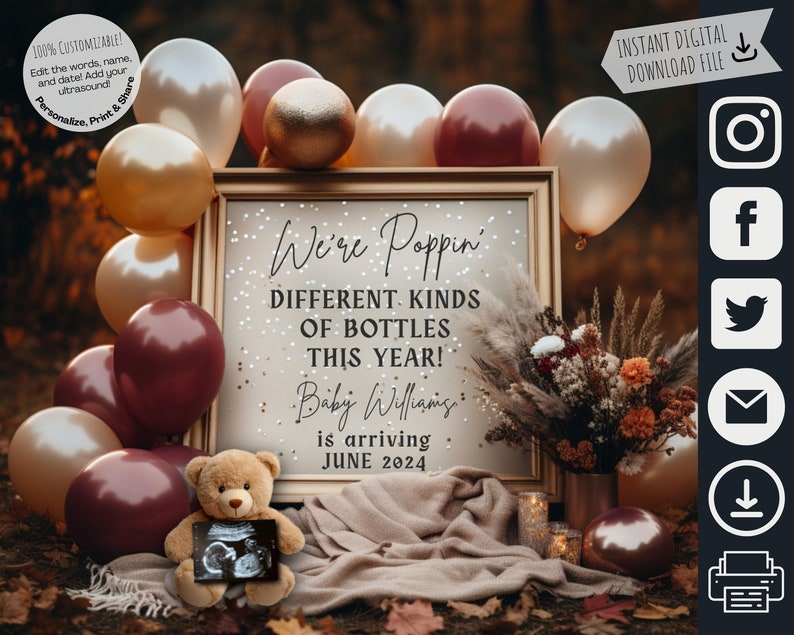 May include: A gold framed sign with the text "We're Poppin' Different Kinds of Bottles This Year! Baby Williams is arriving June 2024". The sign is surrounded by brown, gold, and white balloons. A teddy bear holding an ultrasound image is in the foreground.