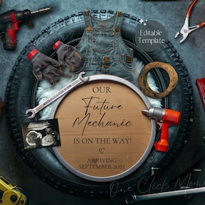 May include: A wooden sign with a silver rim, announcing "Our Future Mechanic is on the way!" with a heart and the date "September 2025". The sign is surrounded by a tire, tools, and a baby onesie.