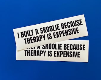 Skoolie Bumper Sticker, Funny Bus Conversion Gift, Nomad Merch