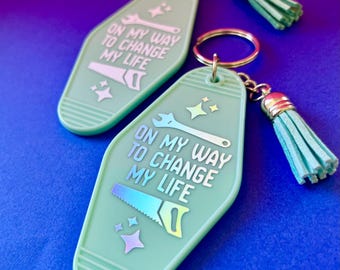 On My Way To Change My Life Keychain, Inspirational Gift, Small Business Owner Merch