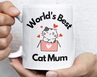 World's Best Cat Mum Coffee Mug, Cat Lover Tea Cup, #1 Cat Mom Lover Gift, Mothers Day Valentines Birthday Secret Santa Gift, I Love Cats
