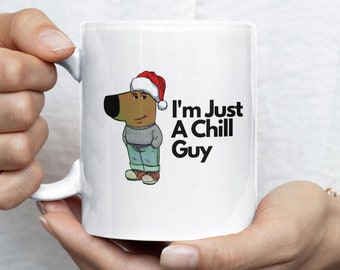 Chill Guy Meme Coffee Mug, Funny Christmas Gift