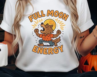Funny Werewolf Halloween T-Shirt - Full Moon Energy Graphic Tee