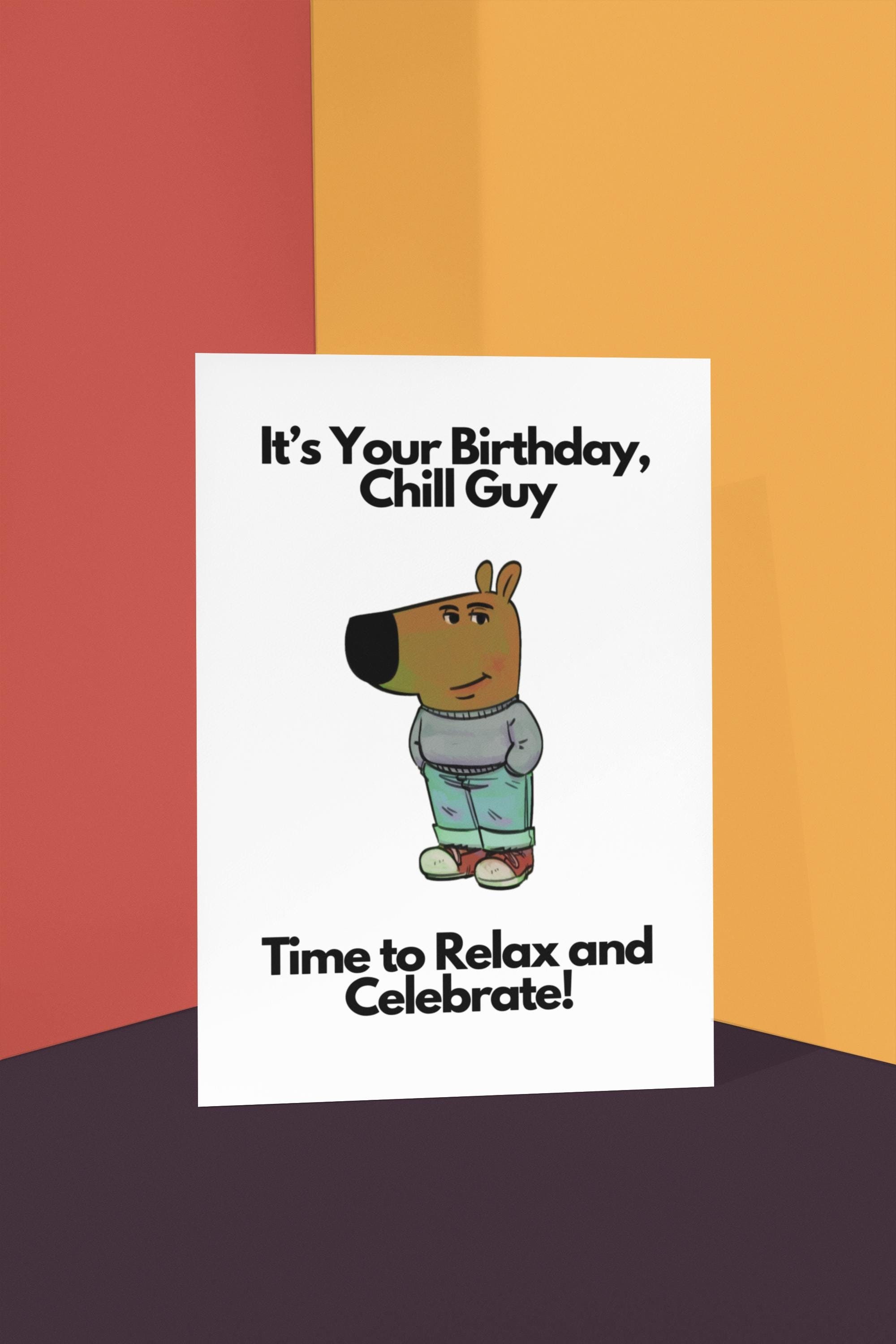 Chill Guy Meme Birthday Card, Relaxed Dog - Etsy