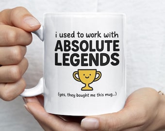 Absolute Legends Tasse | Lustiges Arbeit, die Geschenk verlässt