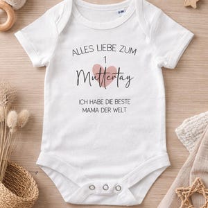 Baby Body Muttertag Geschenk – Alles Liebe zum 1. Muttertag – Ich habe die beste Mama der Welt – Baby Geschenk Mama – Strampler mit Spruch