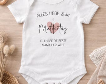 Baby Body Muttertag Geschenk – Alles Liebe zum 1. Muttertag – Ich habe die beste Mama der Welt – Baby Geschenk Mama – Strampler mit Spruch