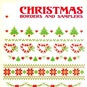 May include: A vintage cross-stitch pattern booklet featuring Christmas borders and samplers. The cover features the title "Christmas Borders and Samplers" in red lettering. The booklet includes a variety of designs, including Christmas trees, candy canes, hearts, poinsettias, candles, and bows.