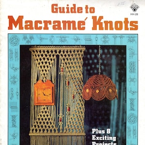 Vintage Guide To Macrame Knots PDF Instant Digital Download 1970s eBook Beginners How To Macrame Step By Step Lessons Plus 8 Projects