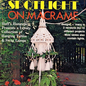 Vintage Spotlight On Macrame Patterns eBook Retro 1980 Printable PDF Instant Digital Download Hanging Lighted Tables Swag Lamps 16 Projects