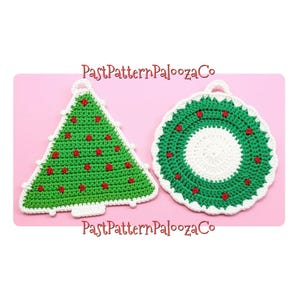 May include: Two crocheted potholders featuring a green Christmas tree shape with red dots and a white border, and a circular green wreath shape with a white centre, red dots, and a white scalloped edge. The text PastPatternPaloozaCo is visible.