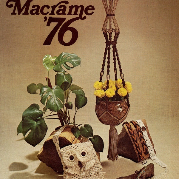 Vintage Macrame '76 Patterns Book Retro PDF Instant Digital Download 16 Synthetic Cord Projects Owl Purse Eagle Belts Pot Planter Hangers