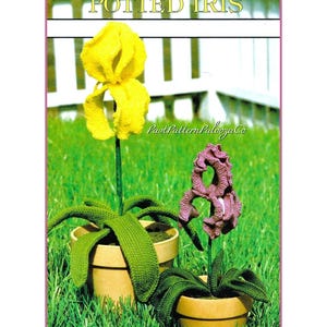 Vintage Crochet Pattern Pretty Iris Flowers Potted Plants PDF Instant Digital Download Artificial Flowers Irises 2 Sizes Potted Plants 4 Ply